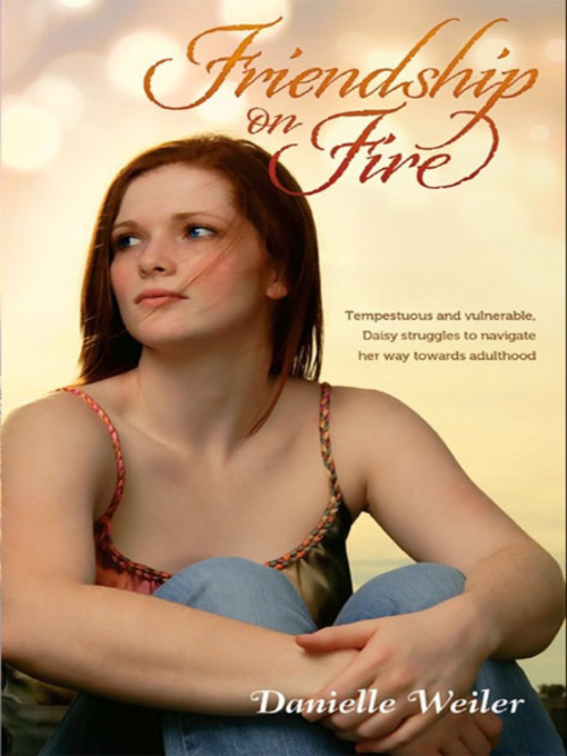 Title details for Friendship on Fire by Danielle Weiler - Available